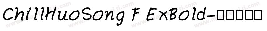 ChillHuoSong F ExBold字体转换